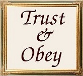Picture frame of Trust and Obey